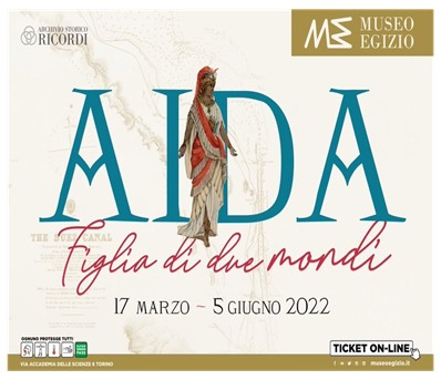locandina della mostra Aida al Museo egizio di Torino, 17 marzo-5 giugno 2022
